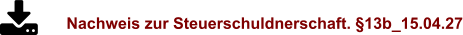 Nachweis zur Steuerschuldnerschaft. §13b_15.04.27